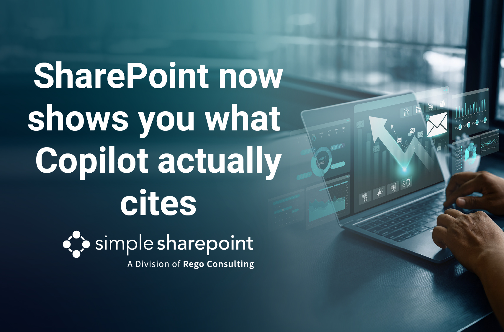 Graphic with text: SharePoint now shows you what Copilot actually cites. Simple SharePoint, a division of Rego Consulting.