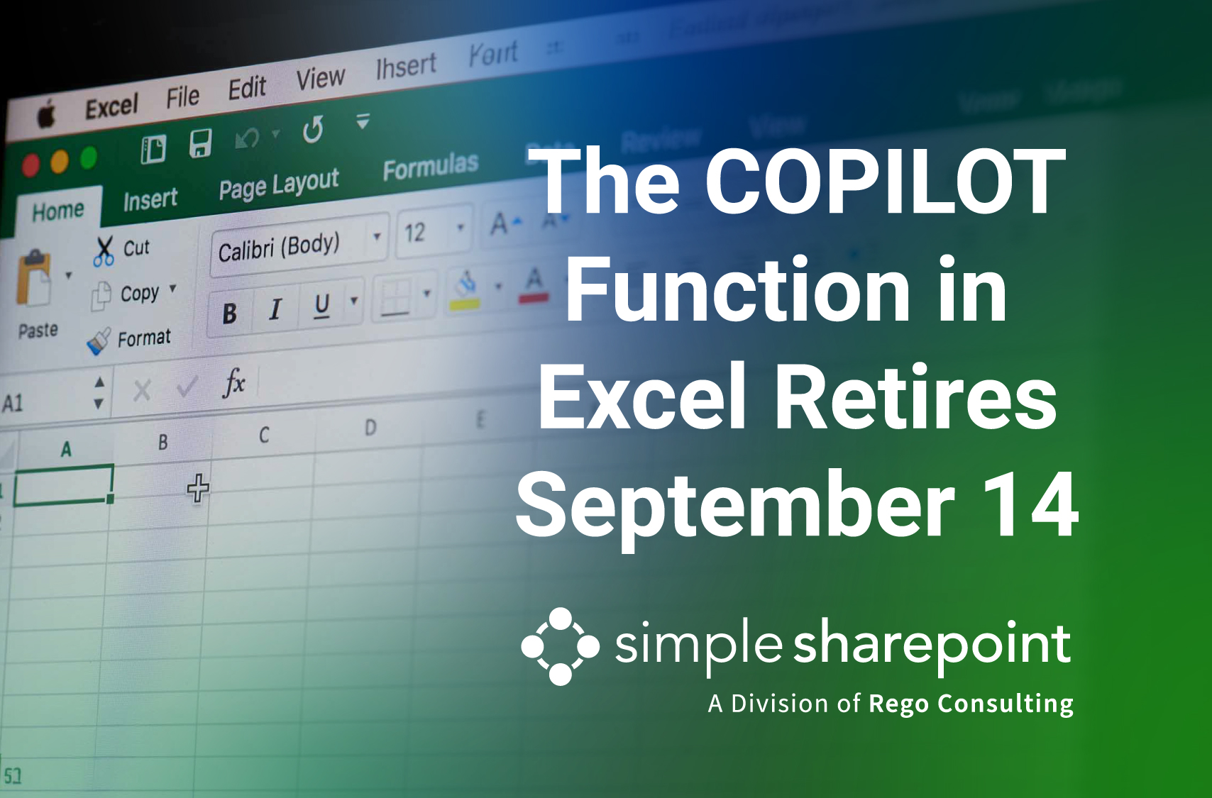 Graphic with text: The COPILOT Function in Excel Retires September 14. Simple SharePoint, a division of Rego Consulting.